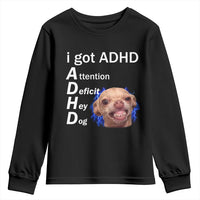 Funny ADHD Dog Meme Youth Sweatshirt Attention Deficit Hey Dog Humor Lovers - Wonder Print Shop