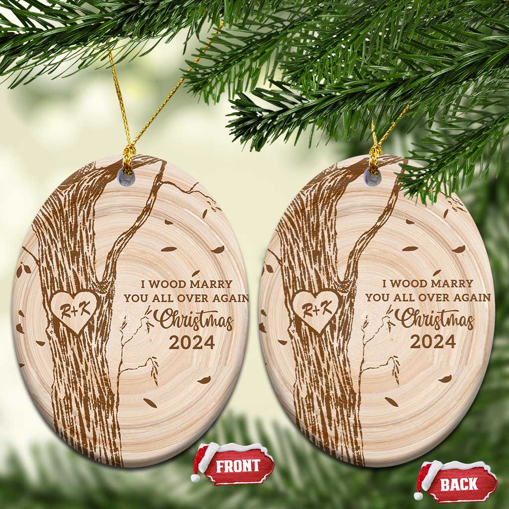 Personalized Couples Gift Christmas Ornament Custom Name Letter  I Wood Marry You All Over Again Anniversary Wedding - Wonder Print Shop