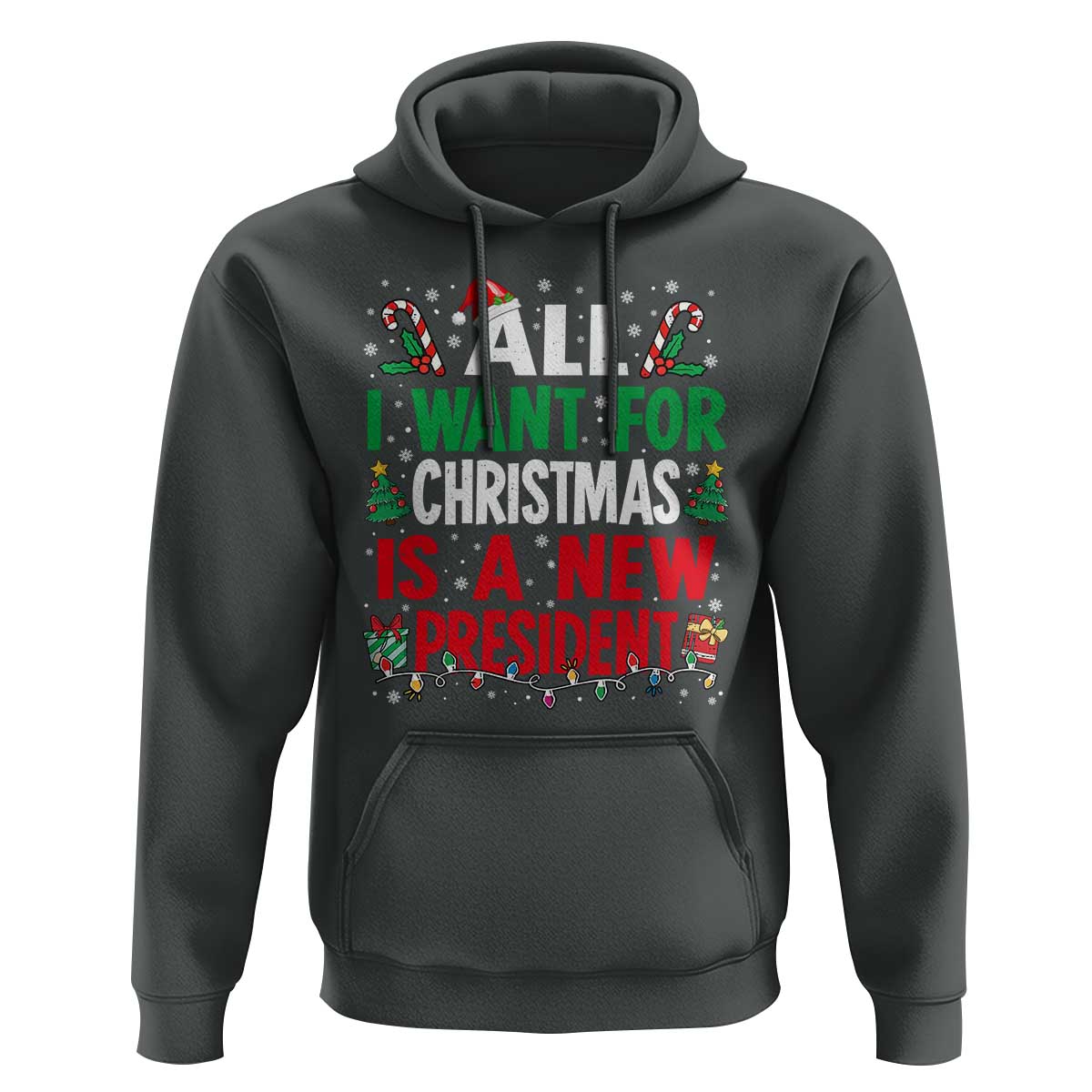 All I Want for Christmas Is A New President Hoodie Subtle FDT Sarcastic Holiday - Wonder Print Shop