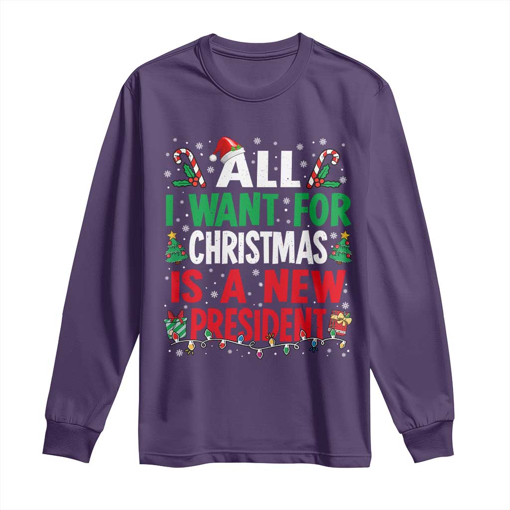 All I Want for Christmas Is A New President Long Sleeve Shirt Subtle FDT Sarcastic Holiday - Wonder Print Shop