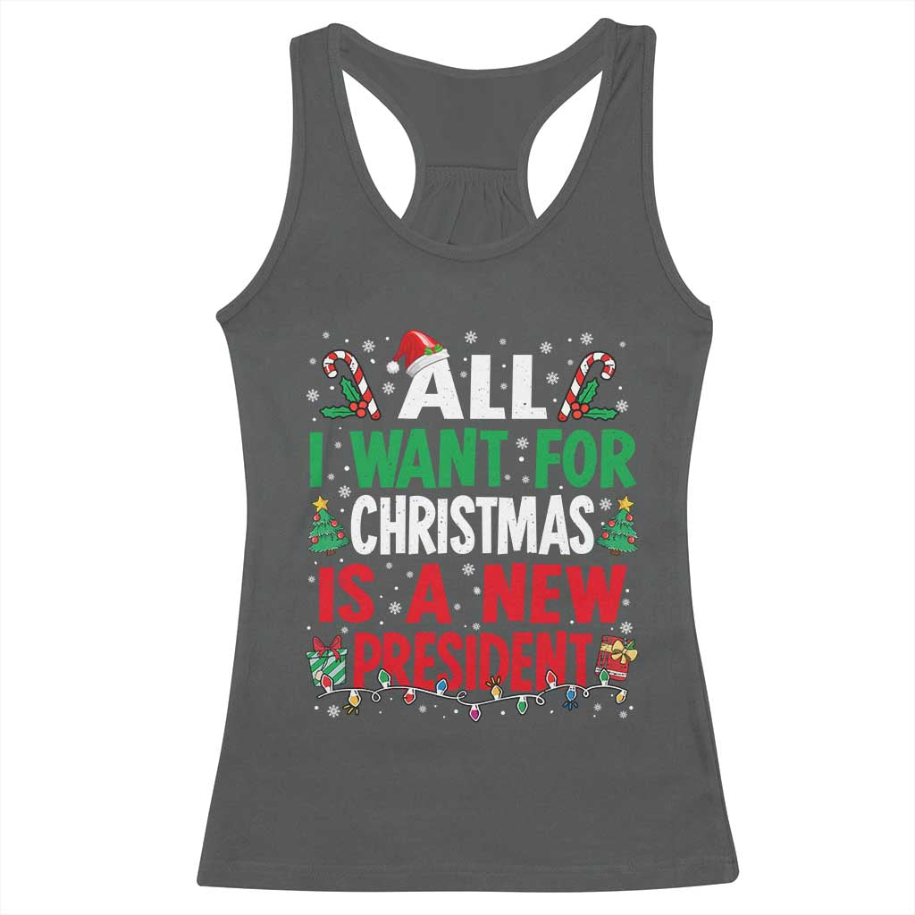 All I Want for Christmas Is A New President Racerback Tank Top Subtle FDT Sarcastic Holiday - Wonder Print Shop