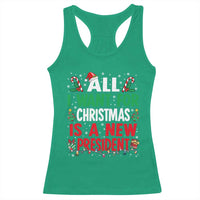 All I Want for Christmas Is A New President Racerback Tank Top Subtle FDT Sarcastic Holiday - Wonder Print Shop