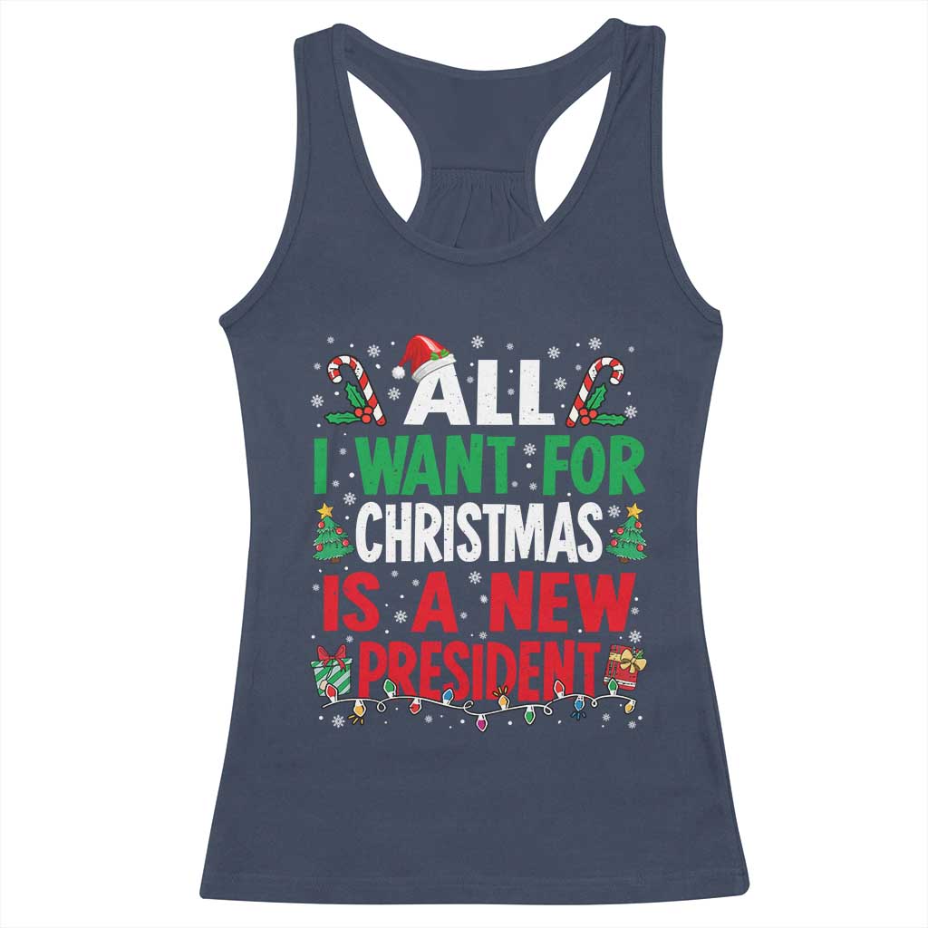 All I Want for Christmas Is A New President Racerback Tank Top Subtle FDT Sarcastic Holiday - Wonder Print Shop