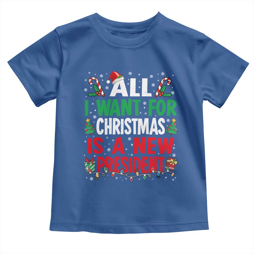 All I Want for Christmas Is A New President Toddler T Shirt Subtle FDT Sarcastic Holiday - Wonder Print Shop