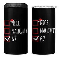 67 Christmas 4 in 1 Can Cooler Tumbler Funny Nice Naughty Six Seven 6 7 Meme Brain Rot - Wonder Print Shop