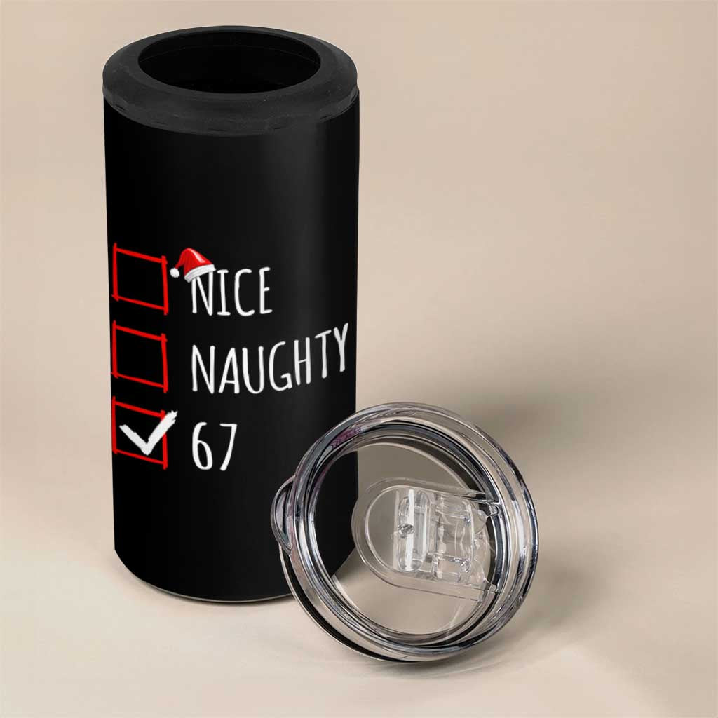 67 Christmas 4 in 1 Can Cooler Tumbler Funny Nice Naughty Six Seven 6 7 Meme Brain Rot - Wonder Print Shop