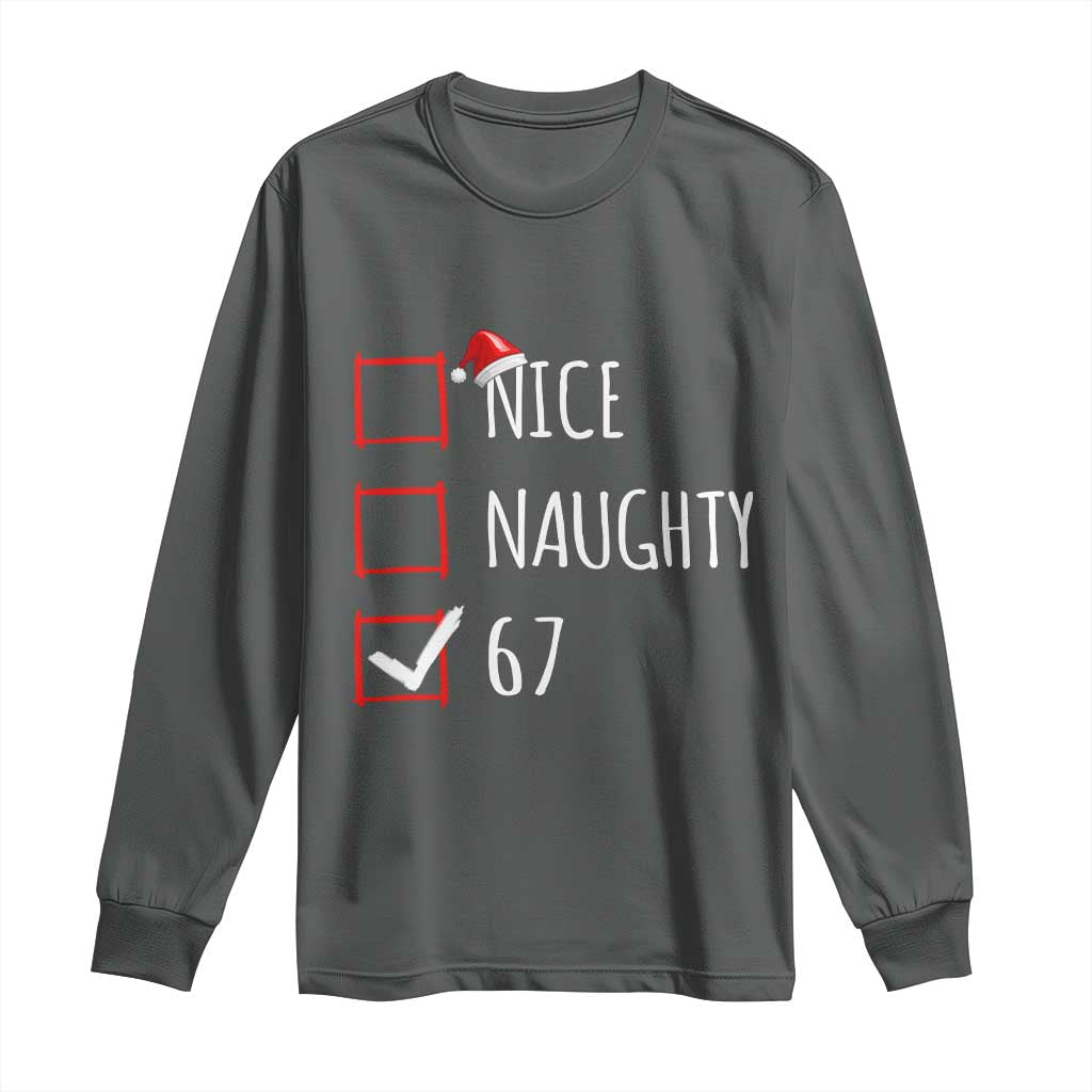 67 Christmas Long Sleeve Shirt Funny Nice Naughty Six Seven 6 7 Meme Brain Rot - Wonder Print Shop