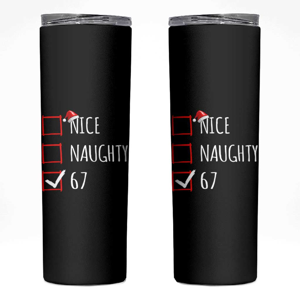 67 Christmas Skinny Tumbler Funny Nice Naughty Six Seven 6 7 Meme Brain Rot - Wonder Print Shop