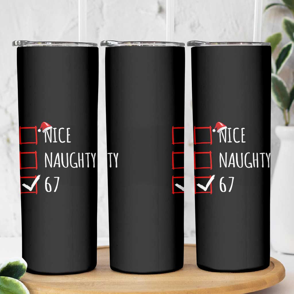 67 Christmas Skinny Tumbler Funny Nice Naughty Six Seven 6 7 Meme Brain Rot - Wonder Print Shop