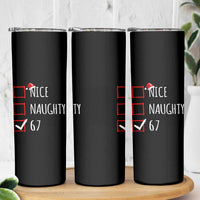 67 Christmas Skinny Tumbler Funny Nice Naughty Six Seven 6 7 Meme Brain Rot - Wonder Print Shop