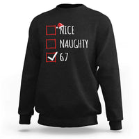 67 Christmas Sweatshirt Funny Nice Naughty Six Seven 6 7 Meme Brain Rot - Wonder Print Shop