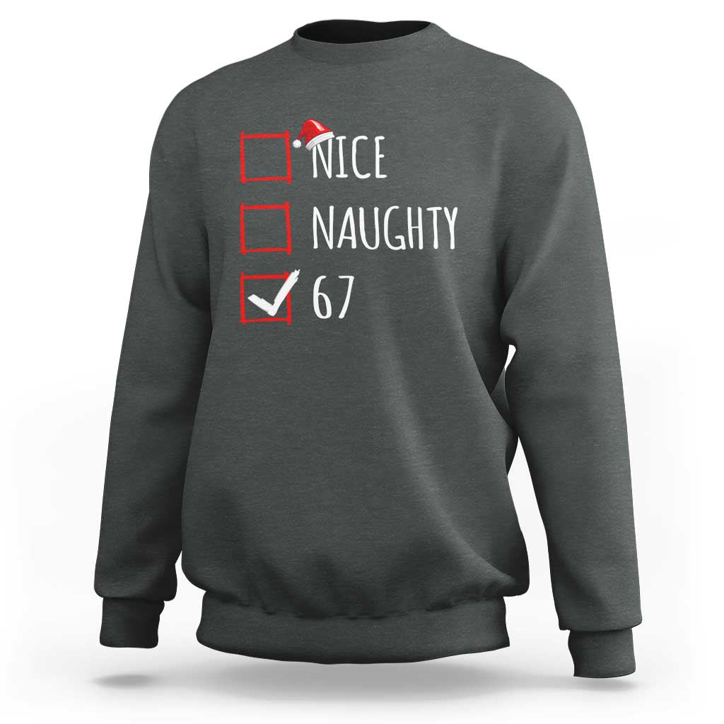 67 Christmas Sweatshirt Funny Nice Naughty Six Seven 6 7 Meme Brain Rot - Wonder Print Shop