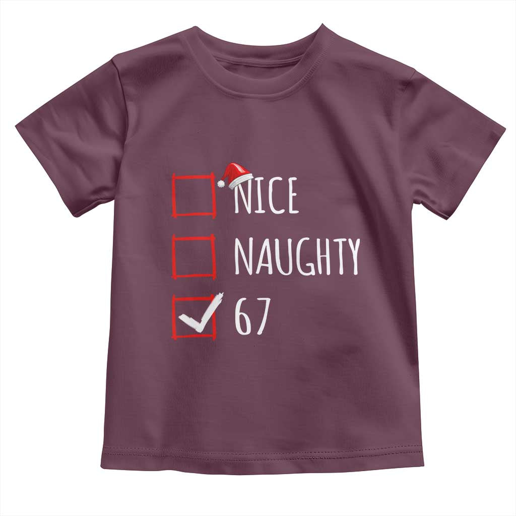 67 Christmas Toddler T Shirt Funny Nice Naughty Six Seven 6 7 Meme Brain Rot - Wonder Print Shop