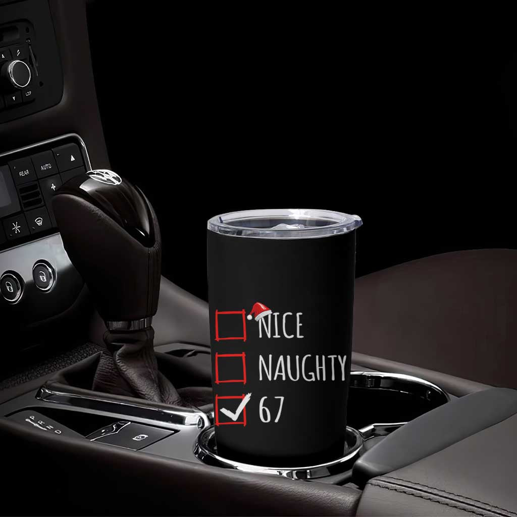 67 Christmas Tumbler Cup Funny Nice Naughty Six Seven 6 7 Meme Brain Rot - Wonder Print Shop
