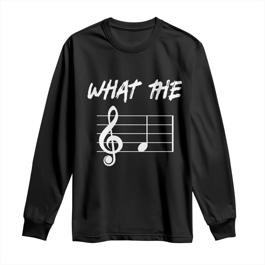 Funny What The F Musical Note Long Sleeve Shirt Funny Musician Gift - Wonder Print Shop