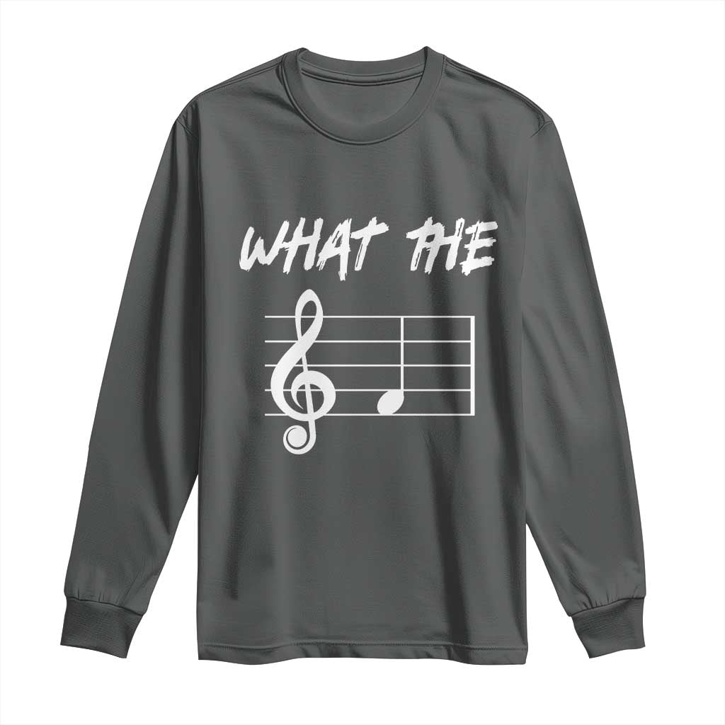 Funny What The F Musical Note Long Sleeve Shirt Funny Musician Gift - Wonder Print Shop
