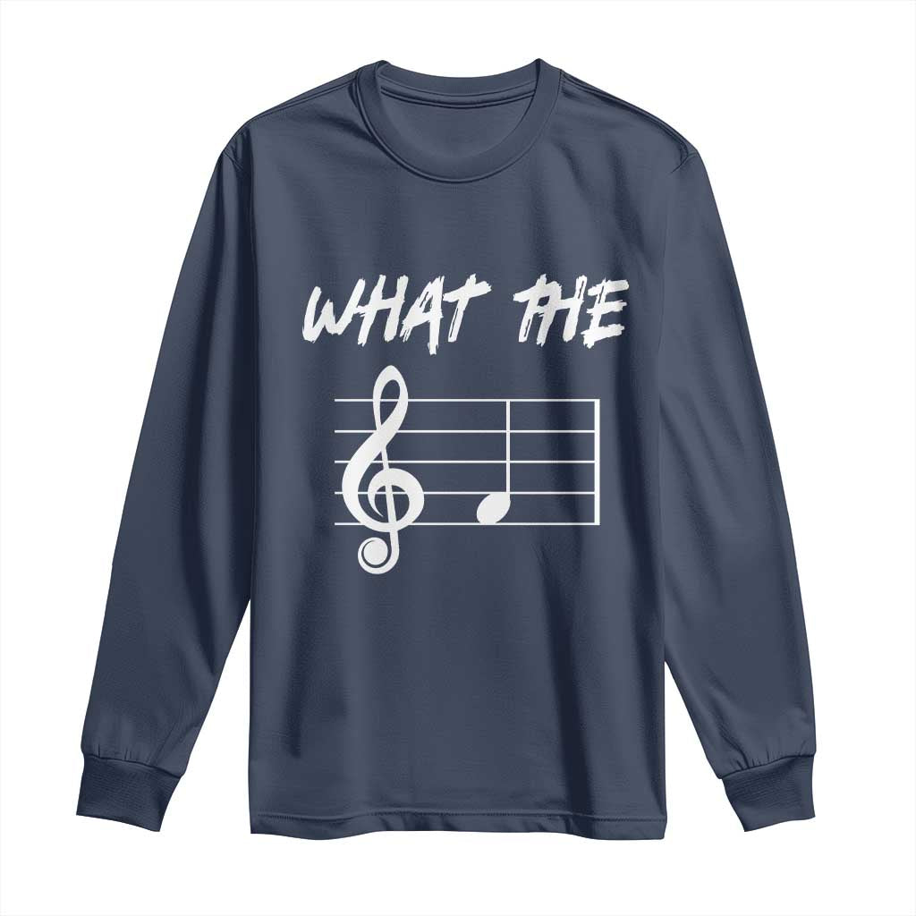 Funny What The F Musical Note Long Sleeve Shirt Funny Musician Gift - Wonder Print Shop