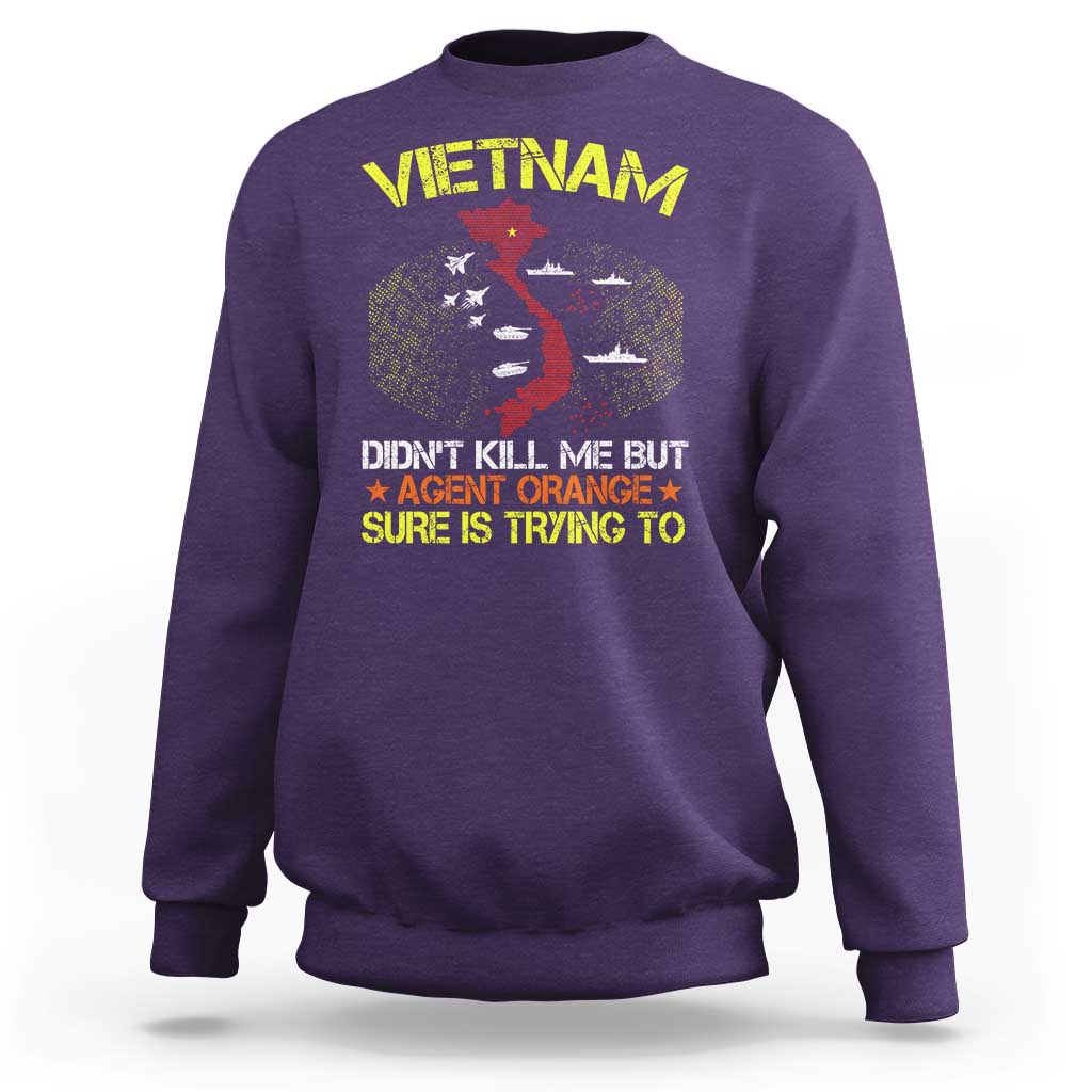Agent Orange Dioxin Sweatshirt Vietnam Veteran Vet Gifts - Wonder Print Shop