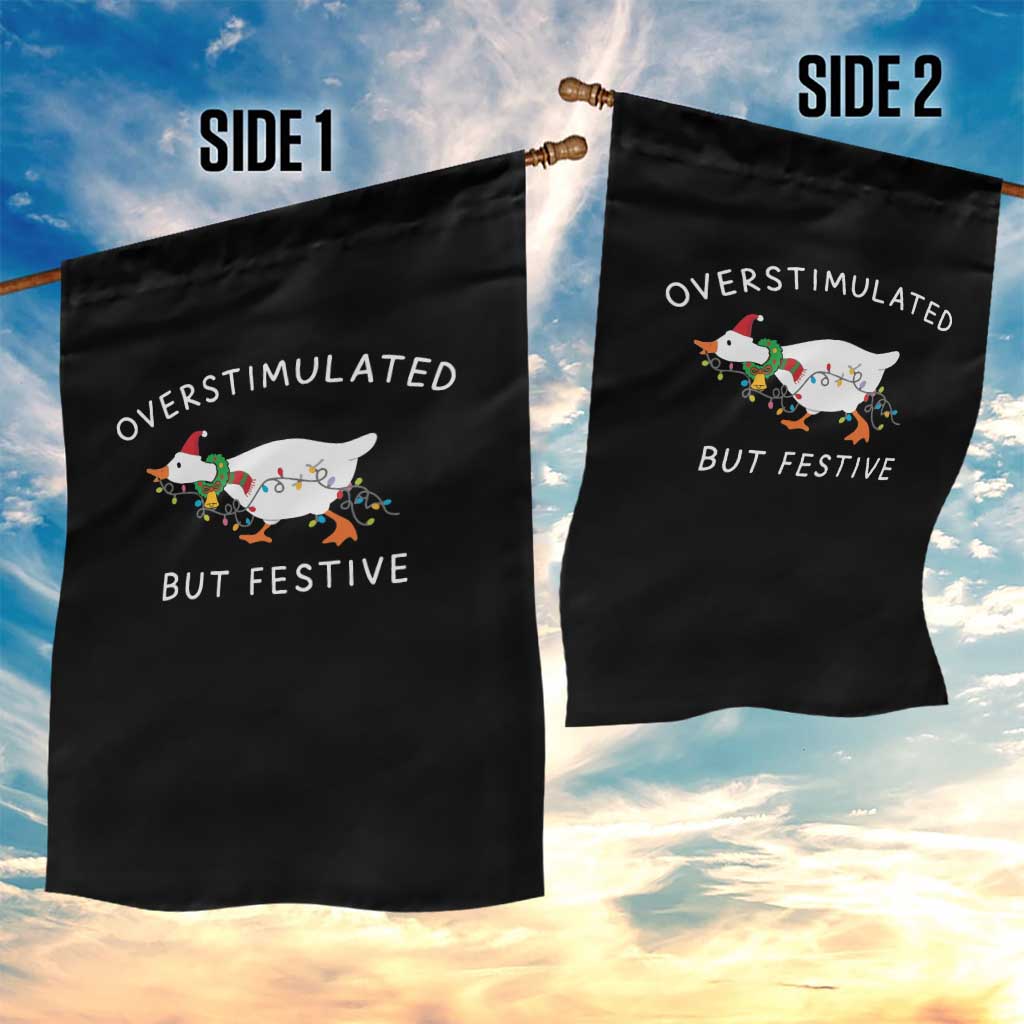 Overstimulated But Festive Goose Christmas Garden Flag Funny Holiday Meme - Wonder Print Shop