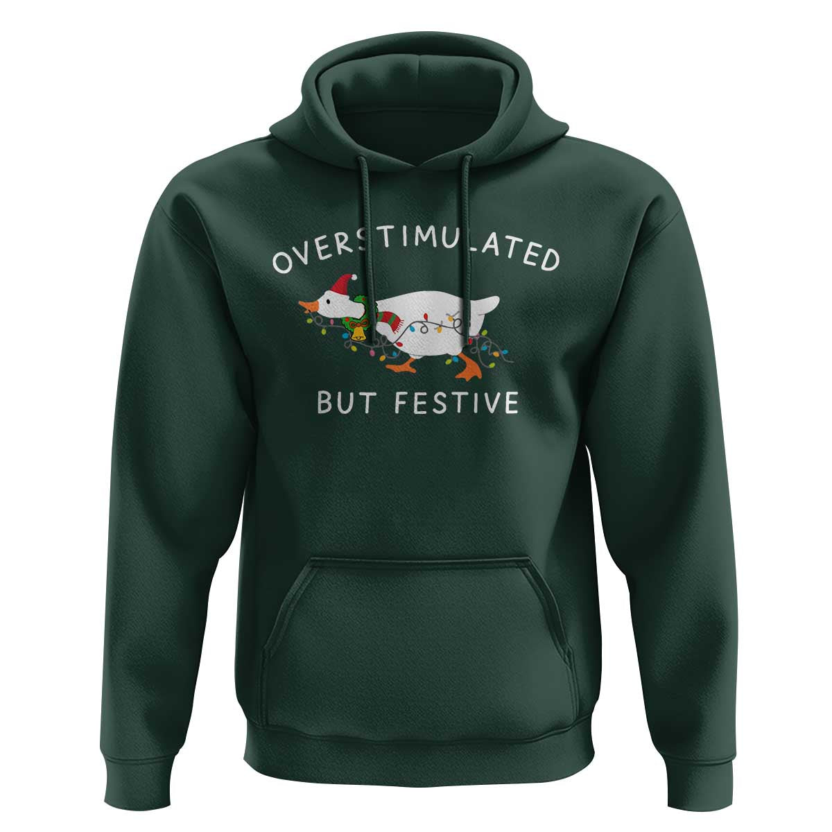 Overstimulated But Festive Goose Christmas Hoodie Funny Holiday Meme - Wonder Print Shop
