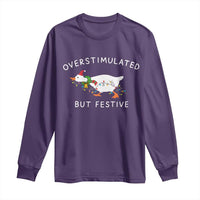 Overstimulated But Festive Goose Christmas Long Sleeve Shirt Funny Holiday Meme - Wonder Print Shop