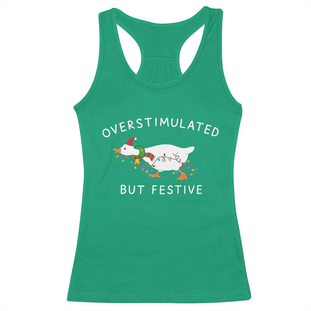 Overstimulated But Festive Goose Christmas Racerback Tank Top Funny Holiday Meme - Wonder Print Shop