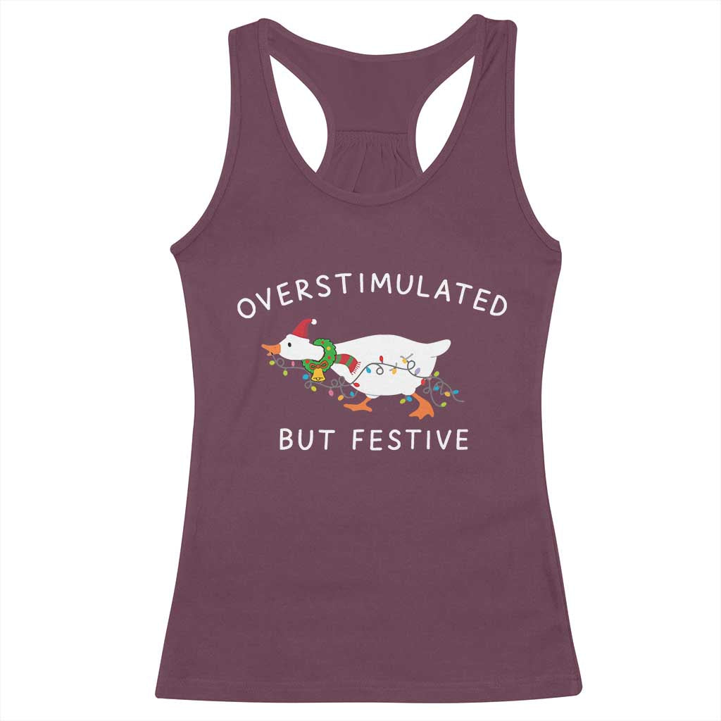 Overstimulated But Festive Goose Christmas Racerback Tank Top Funny Holiday Meme - Wonder Print Shop