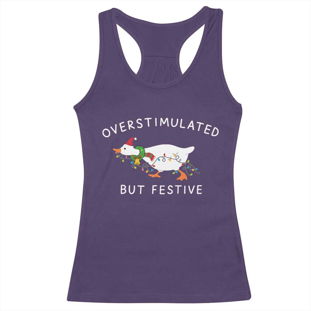 Overstimulated But Festive Goose Christmas Racerback Tank Top Funny Holiday Meme - Wonder Print Shop