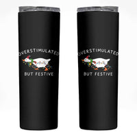 Overstimulated But Festive Goose Christmas Skinny Tumbler Funny Holiday Meme - Wonder Print Shop