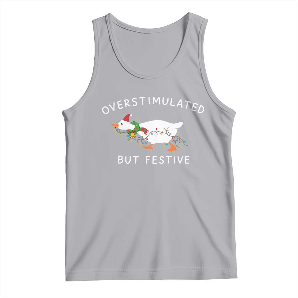 Overstimulated But Festive Goose Christmas Tank Top Funny Holiday Meme - Wonder Print Shop