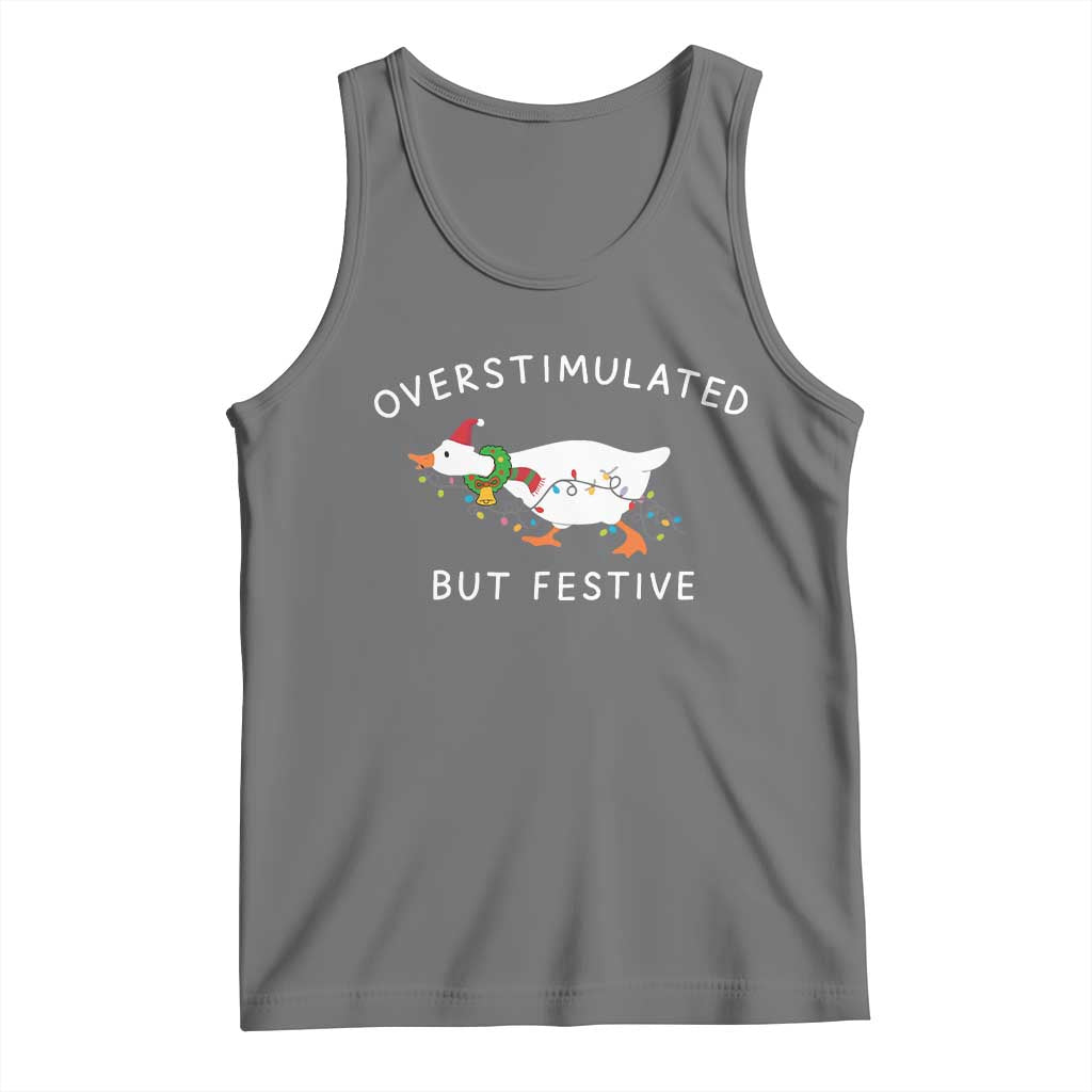 Overstimulated But Festive Goose Christmas Tank Top Funny Holiday Meme - Wonder Print Shop
