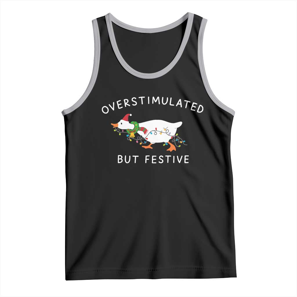 Overstimulated But Festive Goose Christmas Tank Top Funny Holiday Meme - Wonder Print Shop