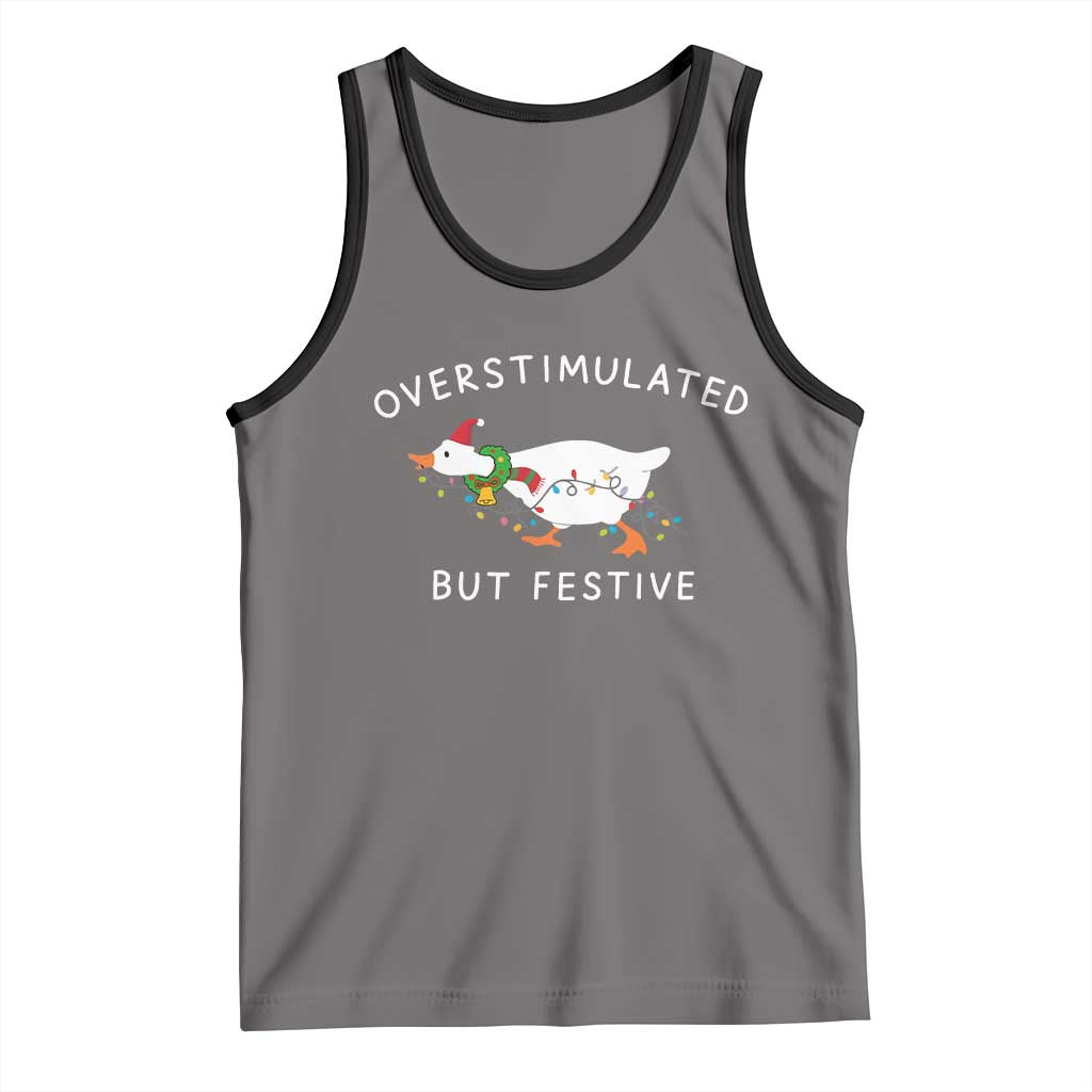 Overstimulated But Festive Goose Christmas Tank Top Funny Holiday Meme - Wonder Print Shop