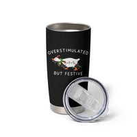 Overstimulated But Festive Goose Christmas Tumbler Cup Funny Holiday Meme - Wonder Print Shop