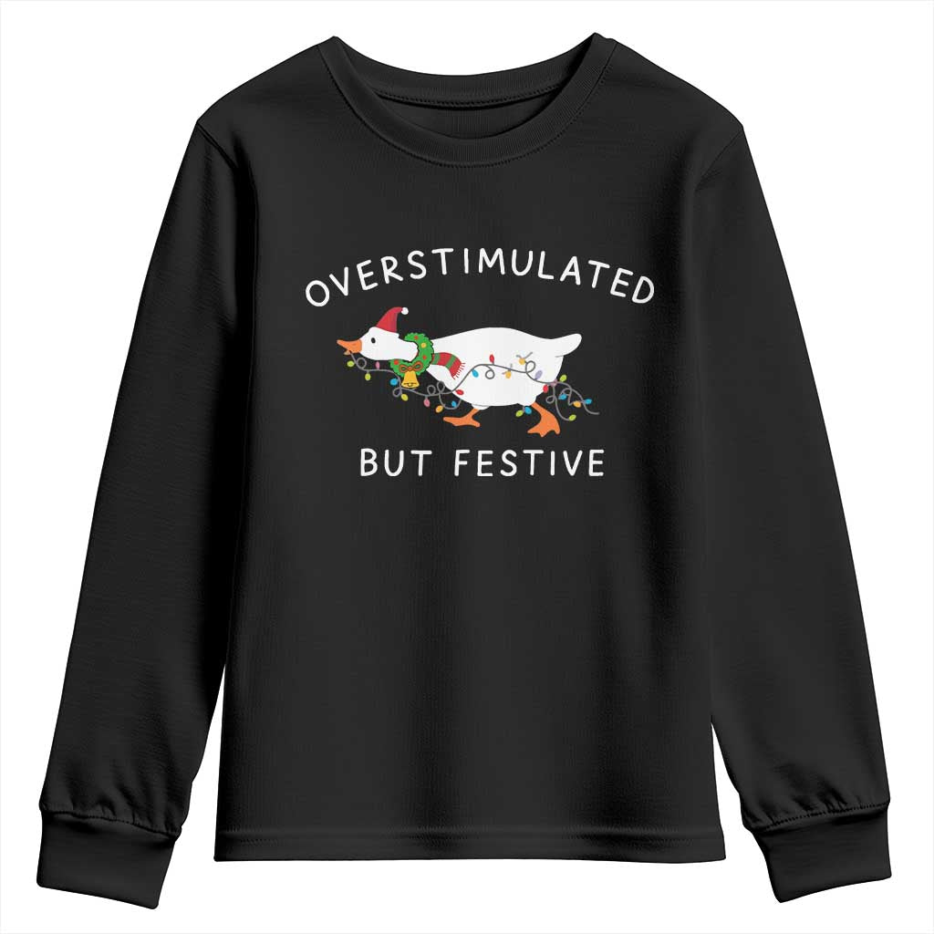 Overstimulated But Festive Goose Christmas Youth Sweatshirt Funny Holiday Meme - Wonder Print Shop
