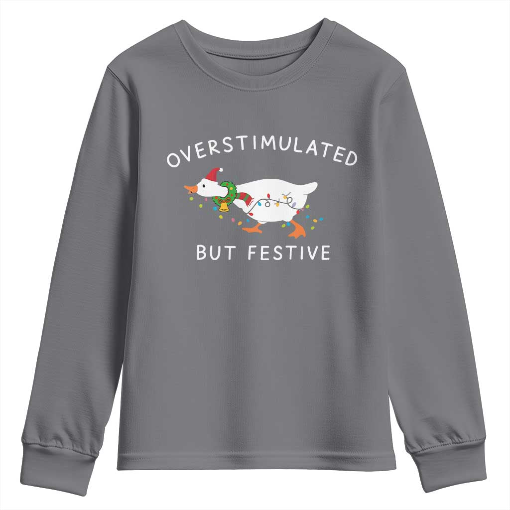Overstimulated But Festive Goose Christmas Youth Sweatshirt Funny Holiday Meme - Wonder Print Shop