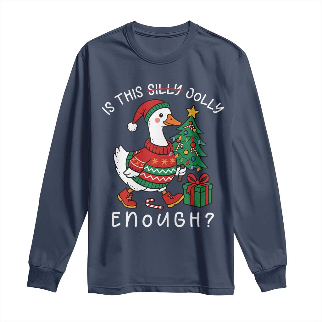 Funny Goose Christmas Long Sleeve Shirt Is This Jolly Enough Cute Xmas Duck - Wonder Print Shop