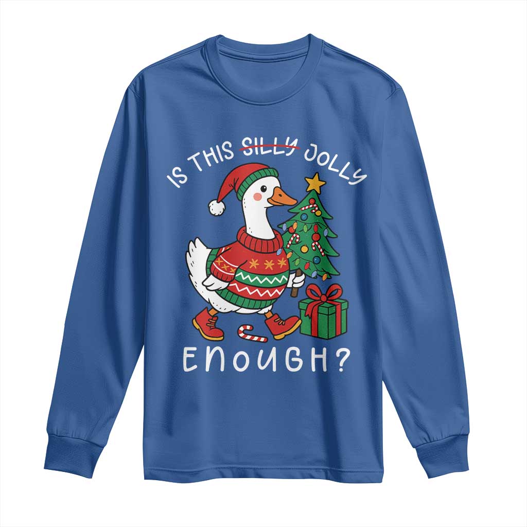 Funny Goose Christmas Long Sleeve Shirt Is This Jolly Enough Cute Xmas Duck - Wonder Print Shop