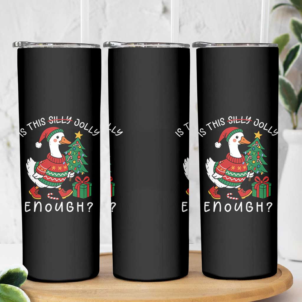 Funny Goose Christmas Skinny Tumbler Is This Jolly Enough Cute Xmas Duck - Wonder Print Shop