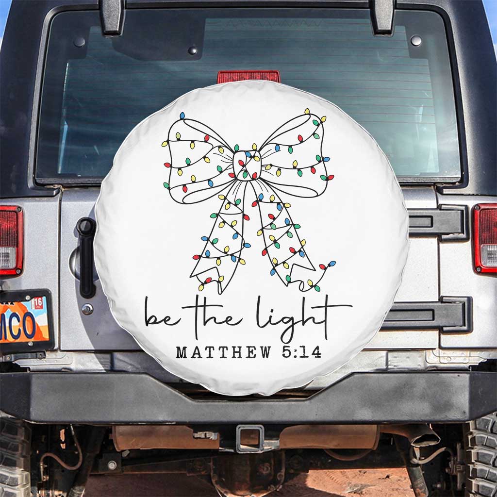 Be The Light Christmas Coquette Bow Spare Tire Cover Christian Religious Bible Verse - Wonder Print Shop