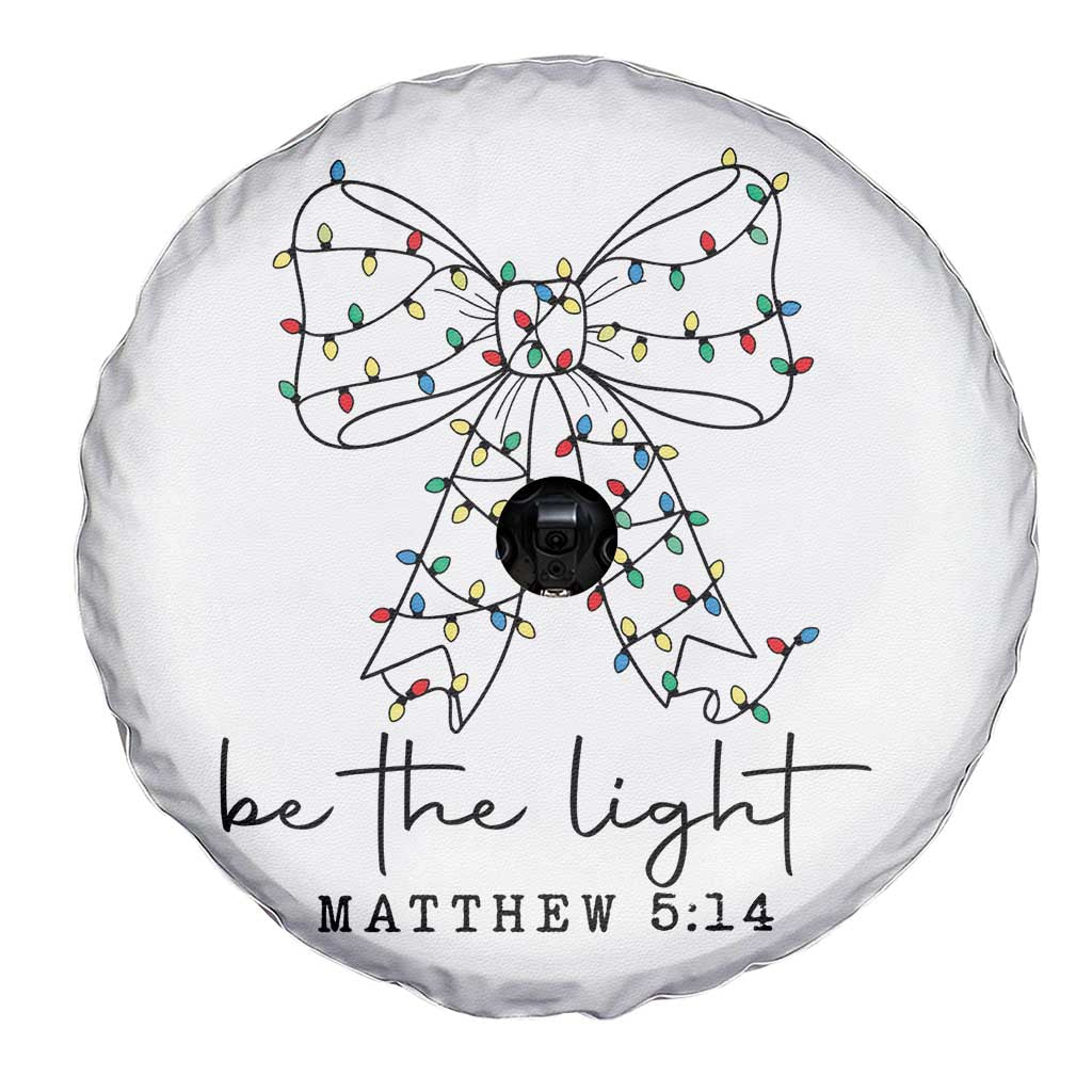 Be The Light Christmas Coquette Bow Spare Tire Cover Christian Religious Bible Verse - Wonder Print Shop