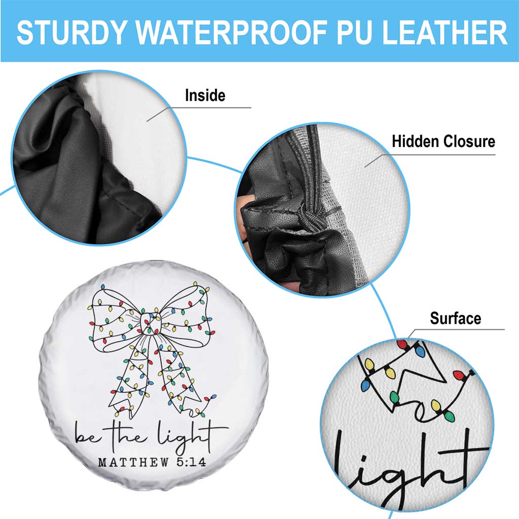 Be The Light Christmas Coquette Bow Spare Tire Cover Christian Religious Bible Verse - Wonder Print Shop