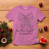Be The Light Christmas Coquette Bow T Shirt Christian Religious Bible Verse - Wonder Print Shop