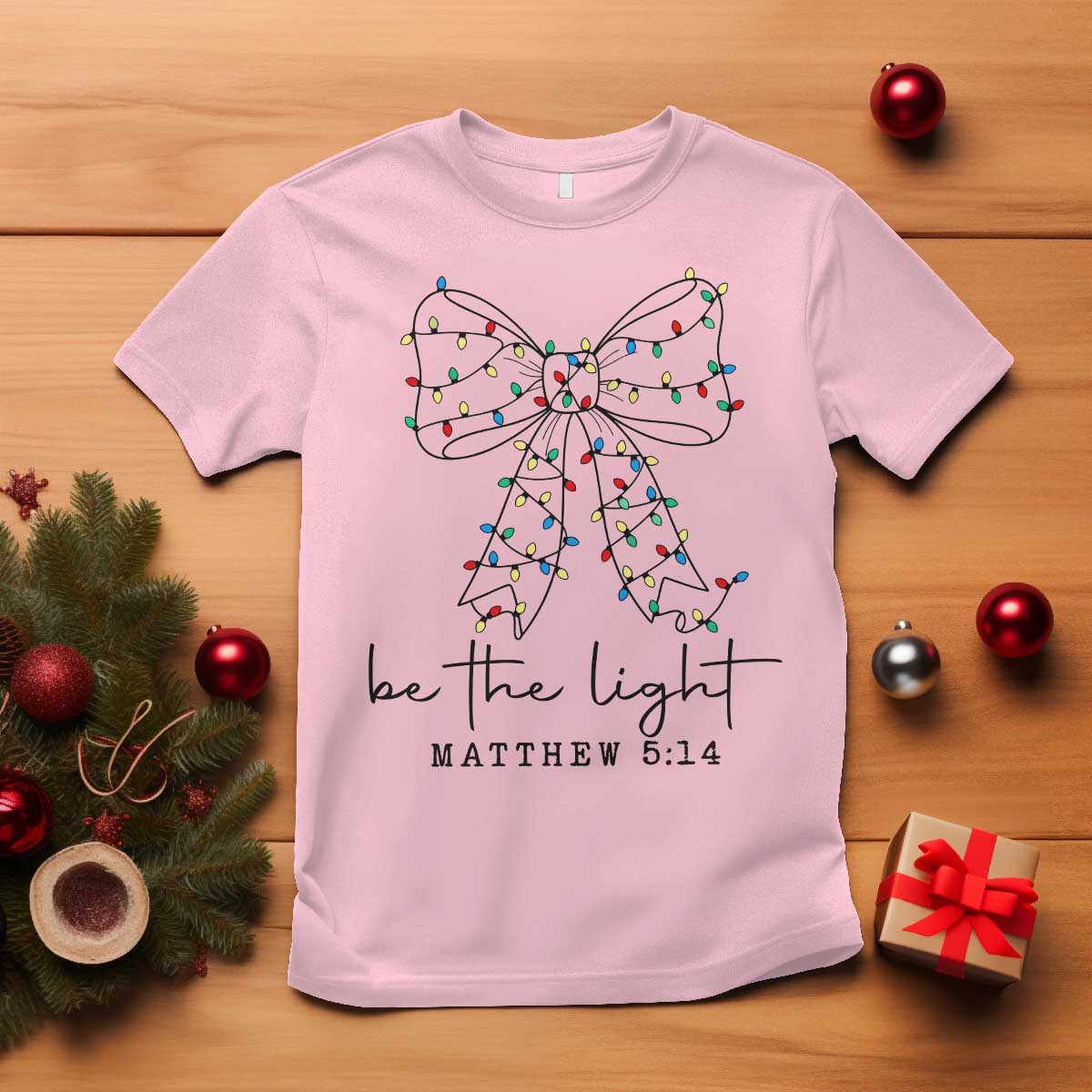 Be The Light Christmas Coquette Bow T Shirt Christian Religious Bible Verse - Wonder Print Shop