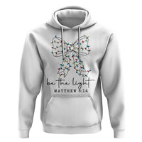 Be The Light Christmas Coquette Bow Hoodie Christian Religious Bible Verse - Wonder Print Shop
