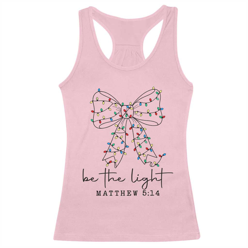 Be The Light Christmas Coquette Bow Racerback Tank Top Christian Religious Bible Verse - Wonder Print Shop