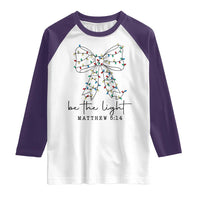 Be The Light Christmas Coquette Bow Raglan Shirt Christian Religious Bible Verse - Wonder Print Shop