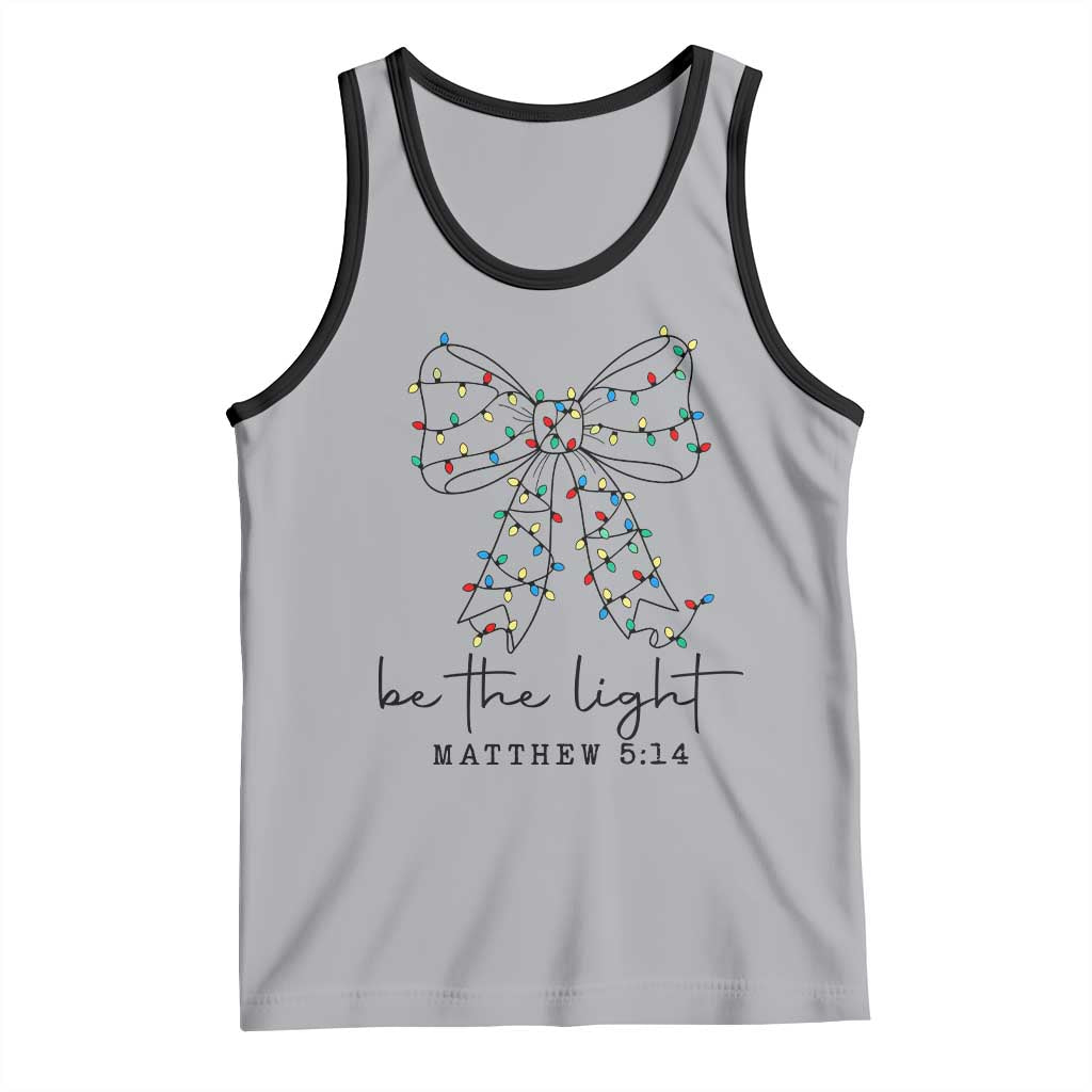 Be The Light Christmas Coquette Bow Tank Top Christian Religious Bible Verse - Wonder Print Shop