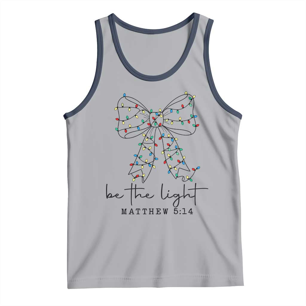 Be The Light Christmas Coquette Bow Tank Top Christian Religious Bible Verse - Wonder Print Shop