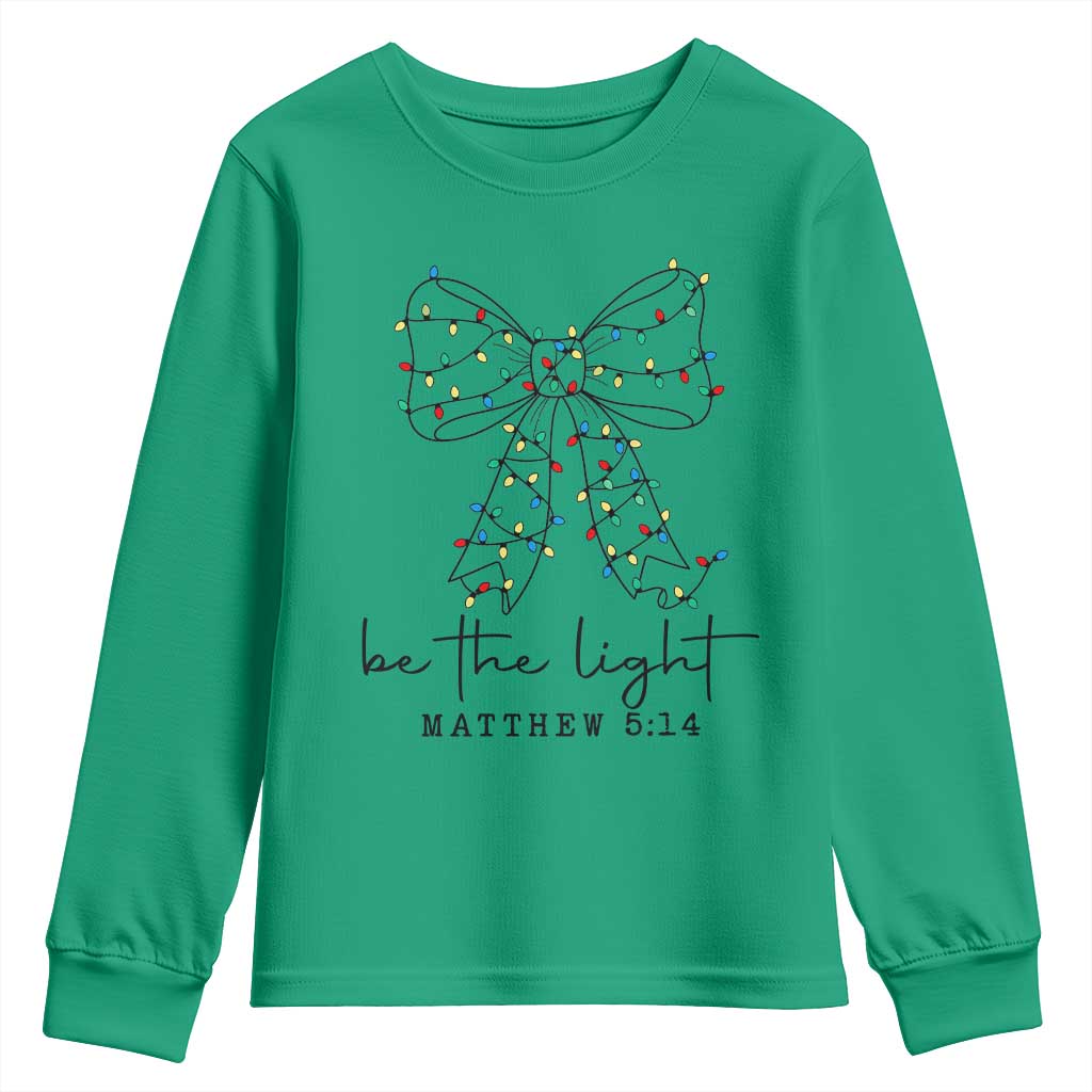 Be The Light Christmas Coquette Bow Youth Sweatshirt Christian Religious Bible Verse - Wonder Print Shop